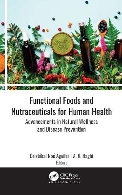 Functional Foods and Nutraceuticals for Human Health