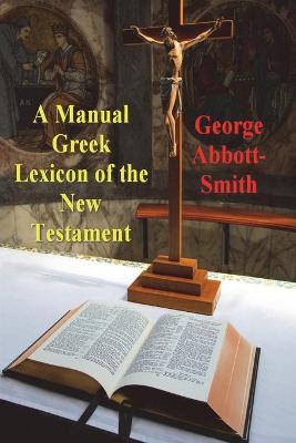 Manual Greek Lexicon of the New Testament