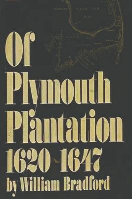 Of Plymouth Plantation, 1620-1647