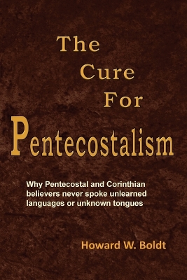 The Cure For Pentecostalism