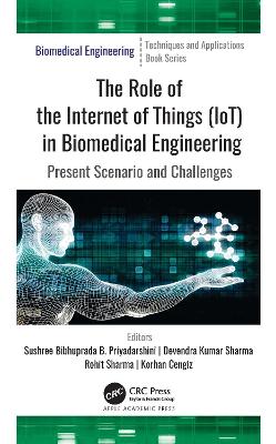 Role of the Internet of Things (IoT) in Biomedical Engineering