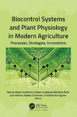 Biocontrol Systems and Plant Physiology in Modern Agriculture