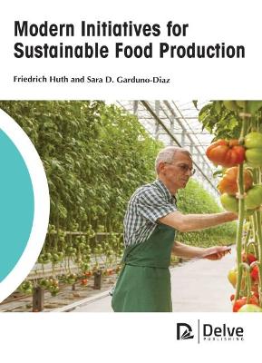 Modern Initiatives for Sustainable Food Production