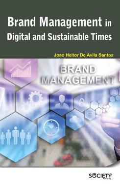Brand Management in Digital and Sustainable Times