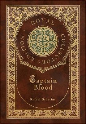 Captain Blood (Royal Collector's Edition) (Case Laminate Hardcover with Jacket)