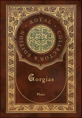 Gorgias (Royal Collector's Edition) (Case Laminate Hardcover with Jacket)