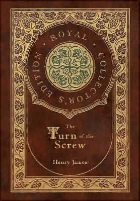 The Turn of the Screw (Royal Collector's Edition) (Case Laminate Hardcover with Jacket)