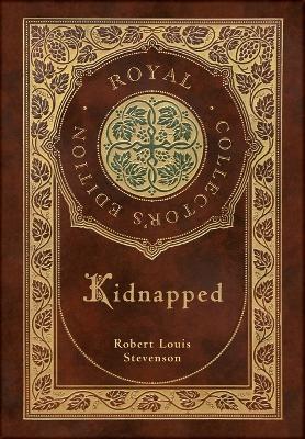 Kidnapped (Royal Collector's Edition) (Case Laminate Hardcover with Jacket)