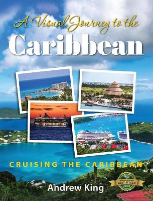 A Visual Journey to the Caribbean