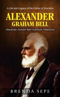 Alexander Graham Bell