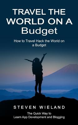 Travel the World on a Budget