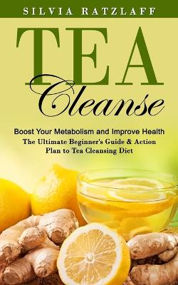 Tea Cleanse