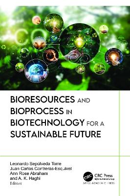 Bioresources and Bioprocess in Biotechnology for a Sustainable Future