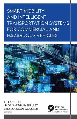 Smart Mobility and Intelligent Transportation Systems for Commercial and Hazardous Vehicles