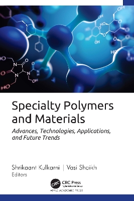 Specialty Polymers and Materials