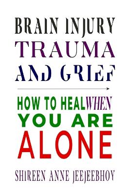 Brain Injury, Trauma, and Grief