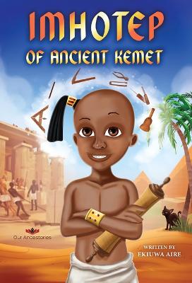 Imhotep of Ancient Kemet