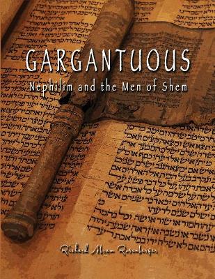 GARGANTUOUS Nephilim and the Men of Shem