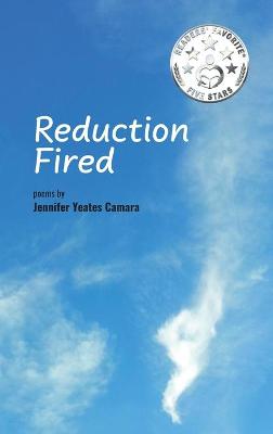 Reduction Fired
