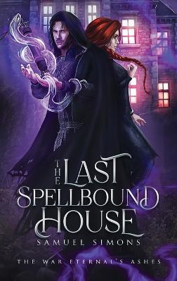 Last Spellbound House (Hardcover)