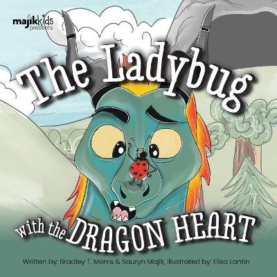 Ladybug With The Dragon Heart