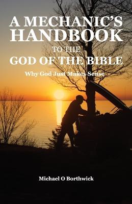 Mechanic's Handbook To The God Of The Bible