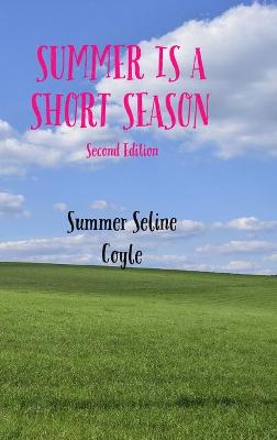 Summer Is a Short Season