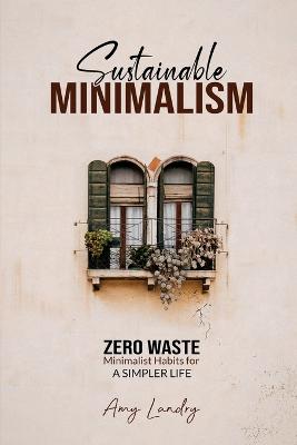 Sustainable Minimalism