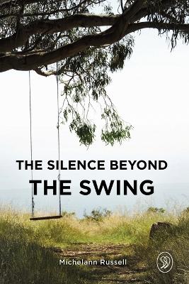 Silence Beyond the Swing