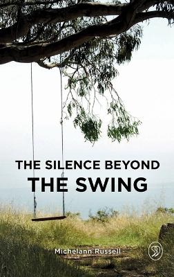 Silence Beyond the Swing