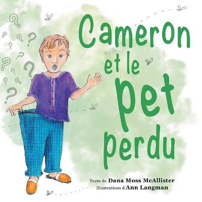 Cameron et le pet perdu