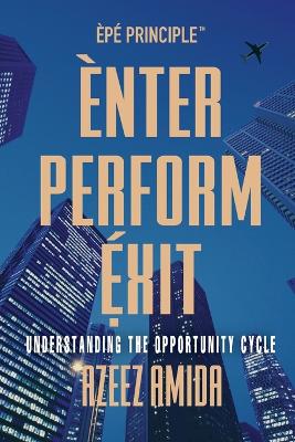 [EPE Principle] Enter, Perform, Exit