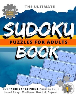 Calmster Puzzle Books The Ultimate Sudoku Puzzles for Adults Book