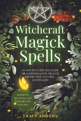 Witchcraft Magick Spells