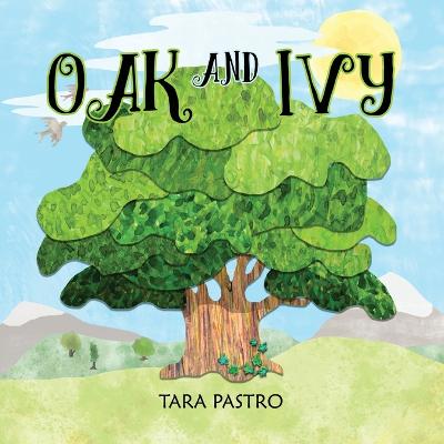 Oak and Ivy