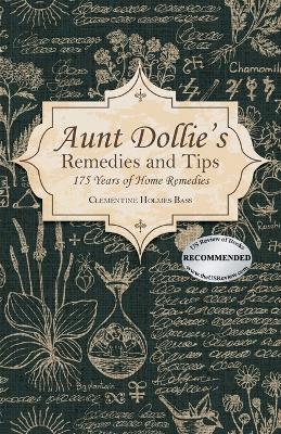 Aunt Dollie's Remedies and Tips