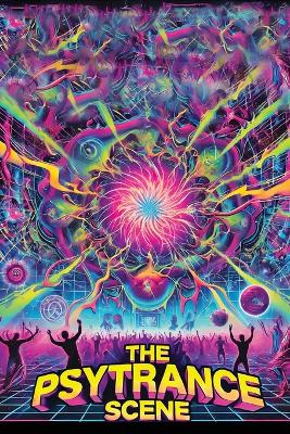 The Psytrance Scene