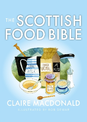 The Scottish Food Bible
