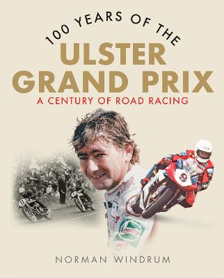 100 Years of the Ulster Grand Prix