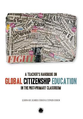 A Teacher's Handbook on Global Citizenship Education in the Post-primary Classroom