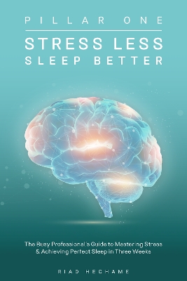 Stress Less Sleep Better