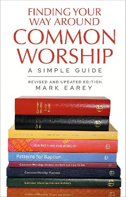 Finding Your Way Around Common Worship 2nd edition