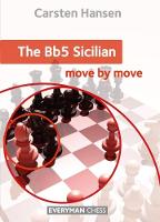Bb5 Sicilian: Move by Move
