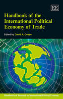 Handbook of the International Political Economy of Trade