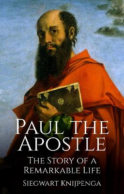 Remarkable Story of Paul the Apostle