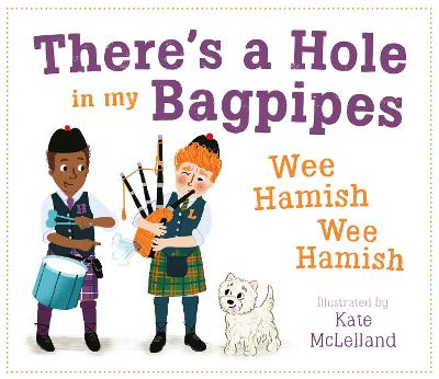 There's a Hole in my Bagpipes, Wee Hamish, Wee Hamish