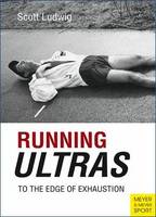 Running Ultras: To the Edge of Exhaustion