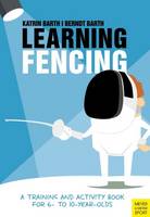 Learning Fencing