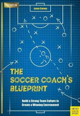 The Soccer Coach's Blueprint