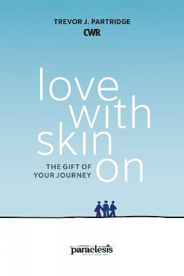 Love With Skin On